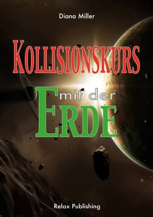 Kollisionskurs mit der Erde