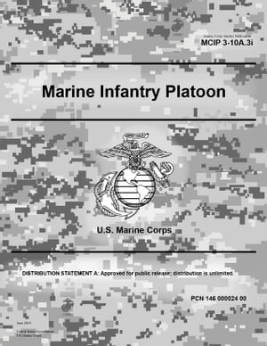 Marine Corps Interim Publication MCIP 3-10A.3i Marine Infantry Platoon June 2019
