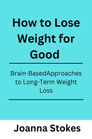 How to Lose Weight for Good