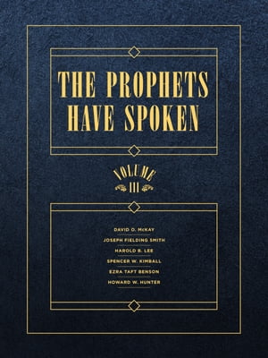 The Prophets Have Spoken: Volume 3
