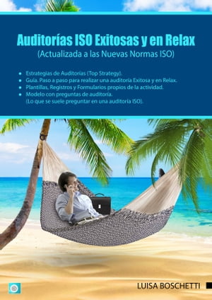 Auditor?as ISO Exitosas y en Relax. Un plus que certifica el “Know How” De los requisitos. Con aceptaci?n mundial. (Actualizada a las Nuevas Normas ISO).