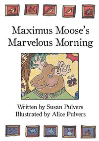 Maximus Mooses Marvelous Morning