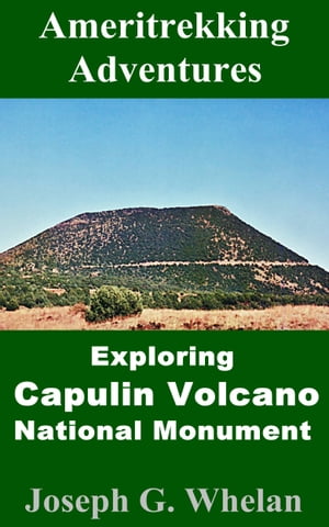 Ameritrekking Adventures: Exploring Capulin Volc