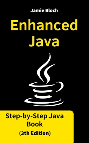 Enhanced Java: Step-by-Step Java Book (3th Edition)