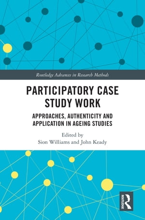 Participatory Case Study Work