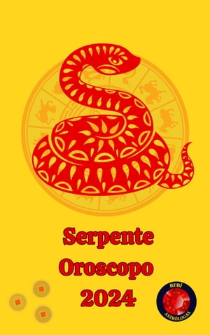 Serpente Oroscopo 2024Żҽҡ[ Angeline A. Rubi ]