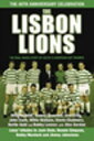 The Lisbon Lions The Real Inside Story of Celtic 039 s European Cup Triumph【電子書籍】 Billy McNeill