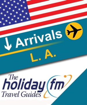 Holiday FM Guide to Los AngelesŻҽҡ[ Holiday FM ]