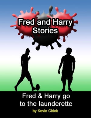 Fred and Harry Stories: Fred and Harry Go to the