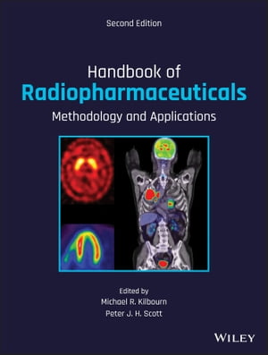 Handbook of Radiopharmaceuticals Methodology and Applications【電子書籍】