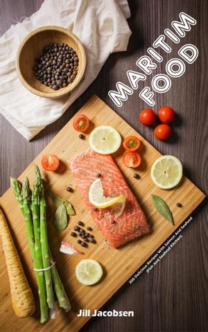 Maritim Food: 200 Delicious Recipes With Salmon And Seafood (Fish And Seafood Kitchen)