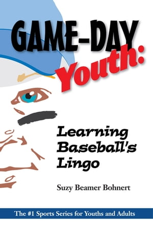 Game-Day Youth: Learning Baseball's Lingo