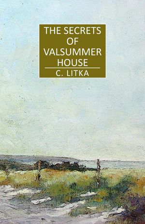 The Secrets of Valsummer House