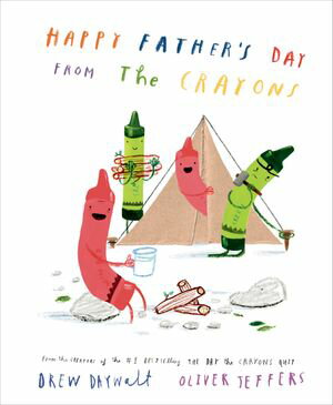 Happy Father's Day from the Crayons【電子書籍】[ Drew Daywalt ]