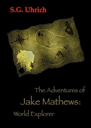 The Adventures of Jake Mathews: World Explorer