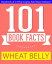 Wheat Belly - 101 Amazing Facts You Didn't Know