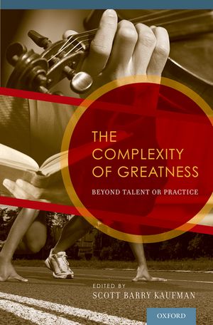 The Complexity of Greatness Beyond Talent or Practice【電子書籍】