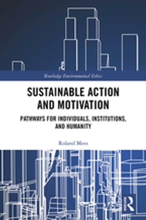 Sustainable Action and Motivation