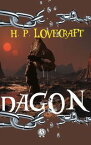 H. P. Lovecraft - Dagon【電子書籍】[ H.P. Lovecraft ]