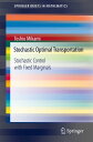 ŷKoboŻҽҥȥ㤨Stochastic Optimal Transportation Stochastic Control with Fixed MarginalsŻҽҡ[ Toshio Mikami ]פβǤʤ2,916ߤˤʤޤ