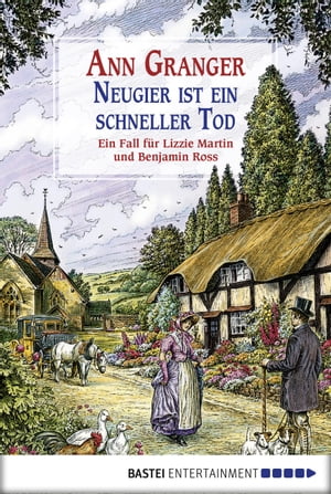 Neugier ist ein schneller Tod Ein Fall f?r Lizzie Martin und Benjamin Ross