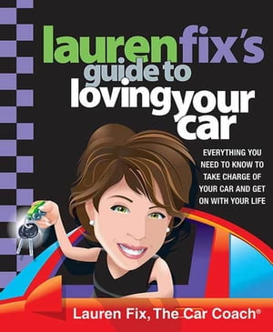 Lauren Fix's Guide to Loving Your Car