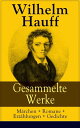 ŷKoboŻҽҥȥ㤨Gesammelte Werke: M?rchen + Romane + Erz?hlungen + Gedichte M?rchen-Almanach + Lichtenstein + Phantasien und Skizzen + Der Mann im Mond + Das kalte Herz + Die Geschichte von dem Gespensterschiff + Othello + Die Sage vom Hirschgulden..ŻҽҡۡפβǤʤ150ߤˤʤޤ