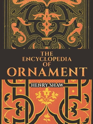 The Encyclopedia of Ornament