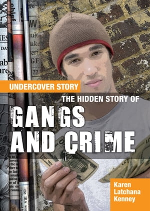 The Hidden Story of Gangs and Crime