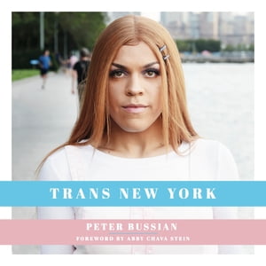 Trans New York Photos and Stories of Transgender New YorkersŻҽҡ[ Pe...