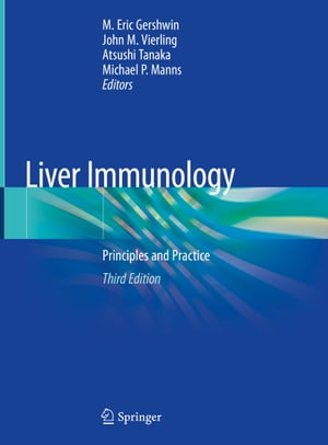 Liver Immunology Principles and Practice【電子書籍】