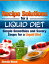 Recipe Solutions for a Liquid Diet