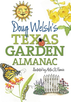 Doug Welsh’s Texas Garden Almanac