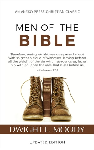 Men of the Bible (Annotated, Updated)