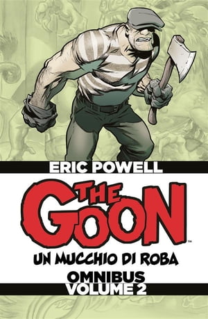 The Goon Omnibus - Volume 2【電子書籍】 Eric Powell