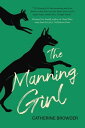 The Manning Girl【電子書籍】[ Catherine Browder ]
