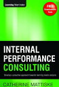 Internal Performance Consulting【電子書籍】 Catherine Mattiske