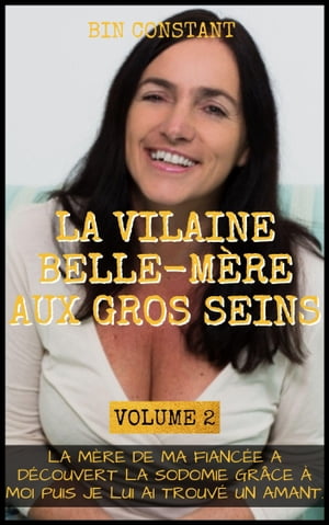 La Vilaine Belle-Mère Aux Gros Seins :