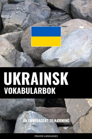 Ukrainsk Vokabularbok En Emnebasert Tiln?rming