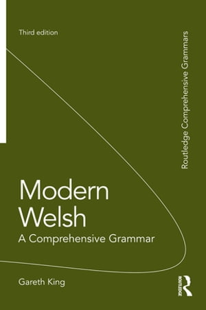 Modern Welsh: A Comprehensive Grammar