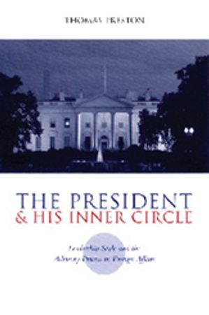 ŷKoboŻҽҥȥ㤨The President and His Inner Circle Leadership Style and the Advisory Process in Foreign Policy MakingŻҽҡ[ Thomas Preston ]פβǤʤ4,981ߤˤʤޤ
