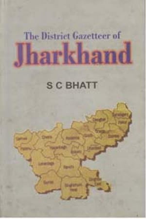 The District Gazetteer of Jharkhand