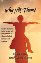 Why Not Them?: How One Man’s Love for His Son Born with Down Syndrome Is Changin...