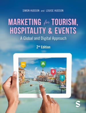 Marketing for Tourism, Hospitality & Events A Global & Digital Approach
