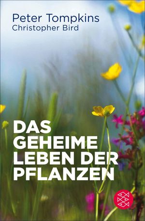 Das geheime Leben der Pflanzen Der KlassikerŻҽҡ[ Christopher Bird ]