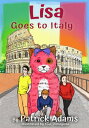 Lisa Goes to Italy Amazing Lisa, 7【電子書籍】 Patrick Adams