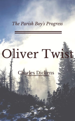 Oliver Twist (Annotated & Illustrated)