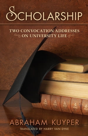 Scholarship: Two Convocation Addresses on University Life