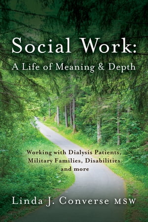 Social Work: A Life of Meaning and Depth Working