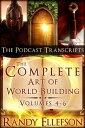 The Complete Art of World Building Podcast Transcripts The Art of World Building...